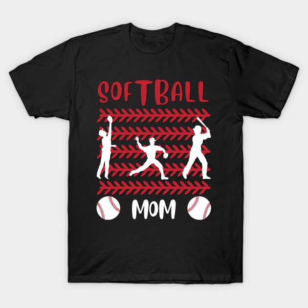 My Favorite Softball Player Calls Me Mom Gift for Softball Mother mommy mama T-Shirt by BoogieCreates